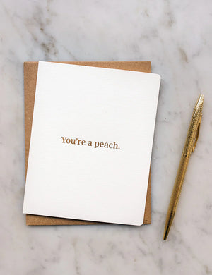 "YOU'RE A PEACH" Card