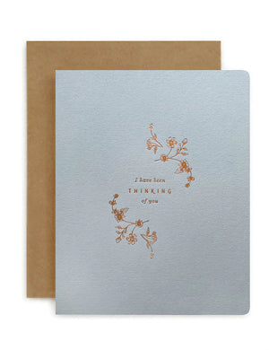 "I HAVE BEEN THINKING OF YOU" Card