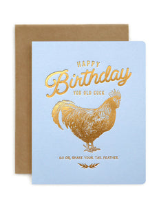 "HAPPY BIRTHDAY, YOU OLD COCK" Card
